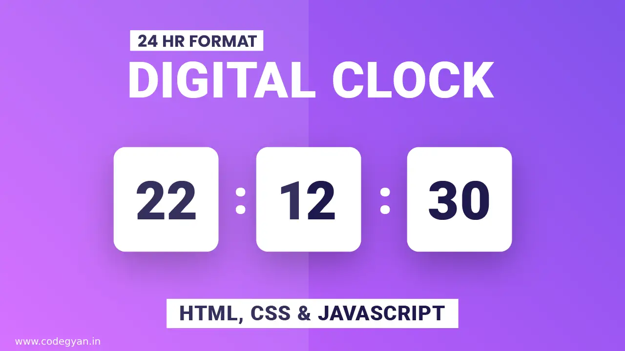 How to Create a Digital Clock Using HTML, CSS and JavaScript